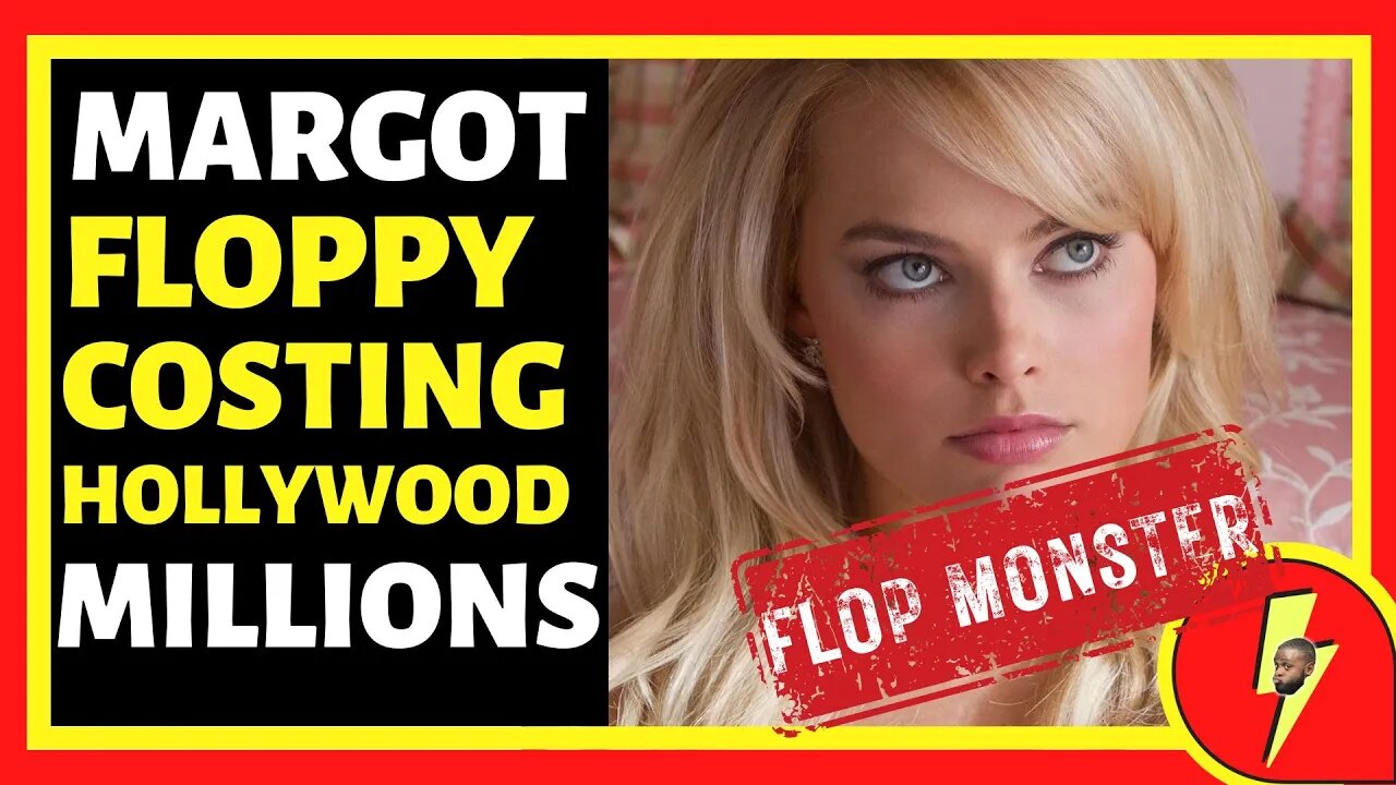 Margot Lead Movies Are FLOPPING But The Shill Media Wants You To Believe Its Not Her Fault