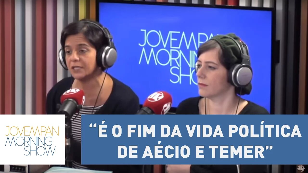 Vera: “Dá para cravar que é o fim da vida política de Aécio e Temer” | Morning Show