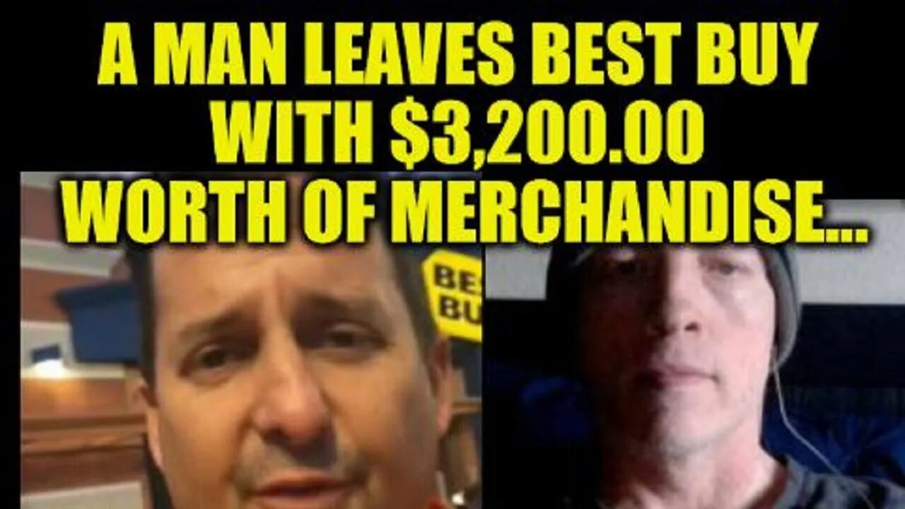 A Man Leaves Best Buy with $3,200 Worth of Merchandise...