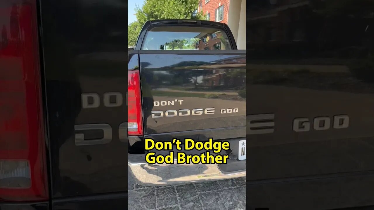 Don't Dodge God Truck Tailgate