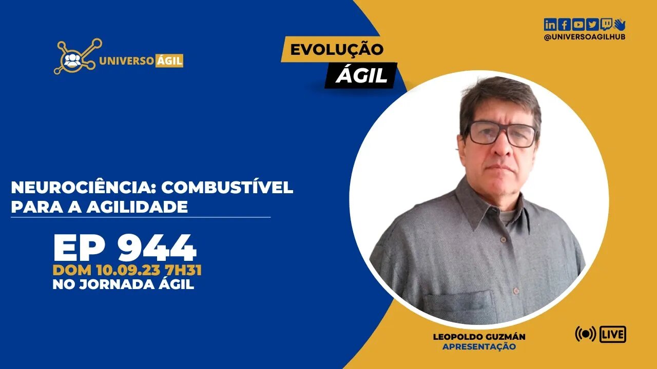 #JornadaAgil731 E944 #EvoluçãoAgil Neurociência