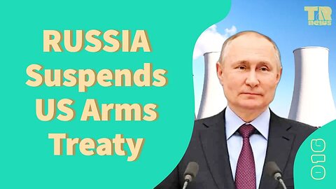 Russia Suspends US Arms Treaty, Palestine Resistance Rows With PA Anti-Settlement Bill