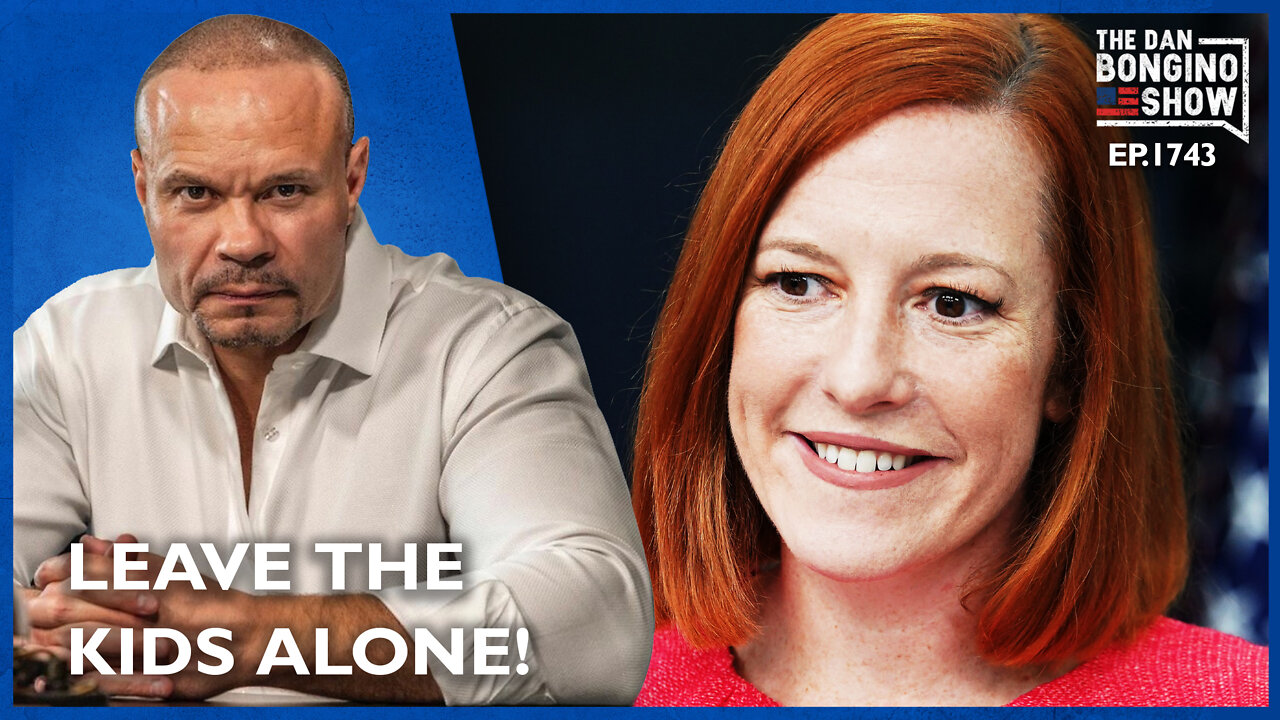 Ep. 1743 Leave The Kids Alone! -The Dan Bongino Show