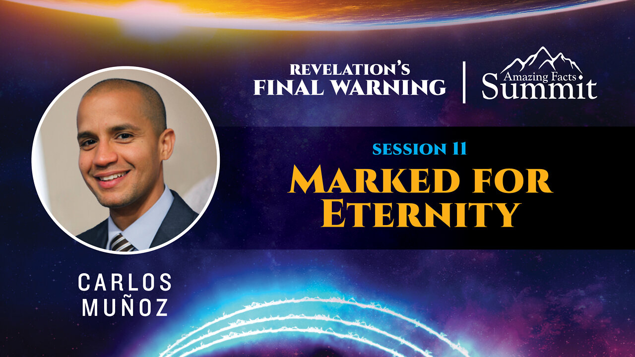 Revelation's Final Warning Part 12 "Marked for Eternity" Carlos Muñoz