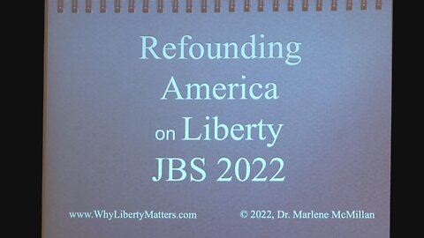 Refounding America on Liberty - JBS June 2022 Meeting