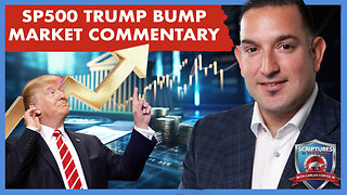 SCRIPTURES AND WALLSTREET - SP500 TRUMP BUMP MARKET COMMENTARY