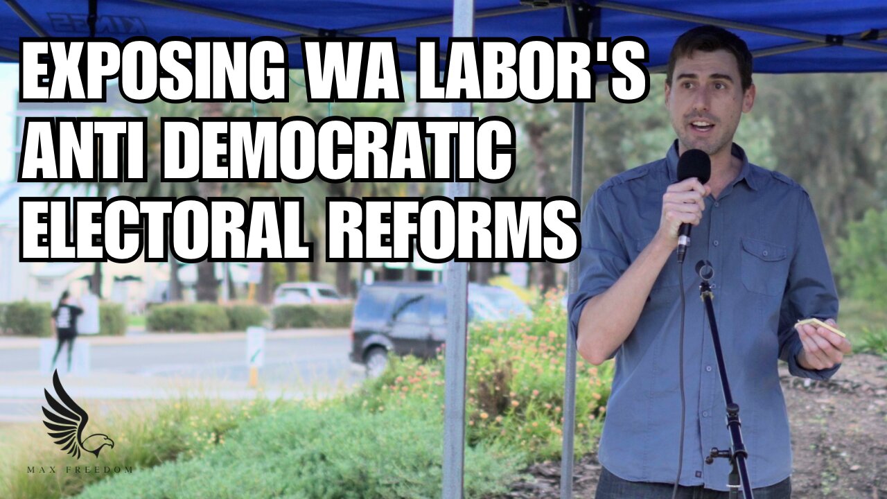 EXPOSING WA LABOR'S ANTI DEMOCRATIC ELECTORAL REFORMS. Andrew Middleton