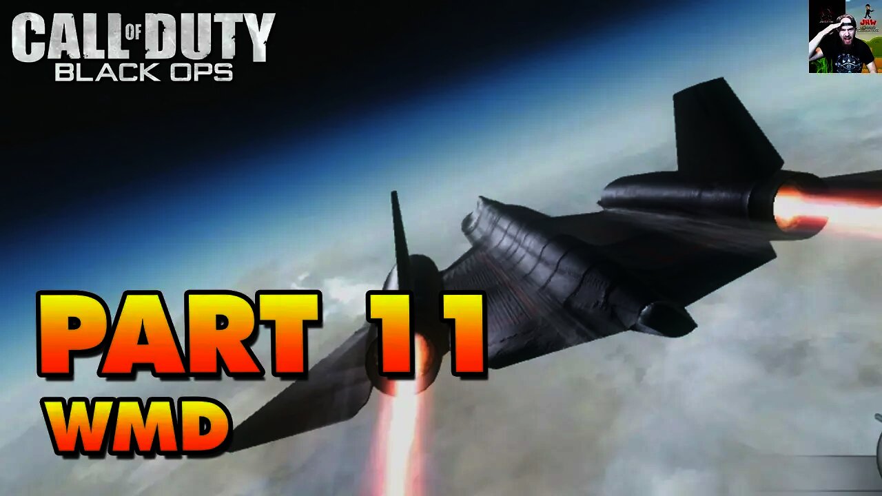 Black Ops 1 - Part 11 - WMD (Let's Play/Walkthrough)
