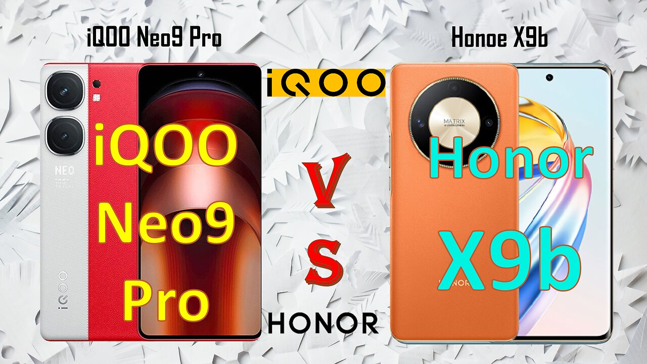 iQoo Neo 9 Pro VS Honor X9b | Full specification | Which One Best for you | @technoideas360