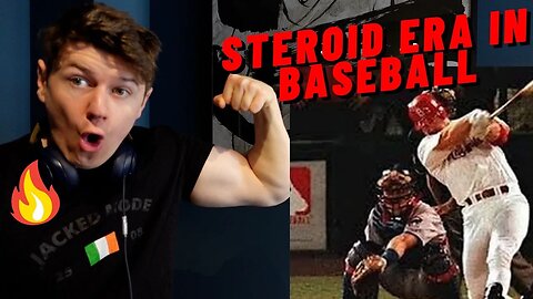 IRISH GUY REACTS THE STEROID ERA IN BASEBALL!! HOME RUN WORLD RECORD!!