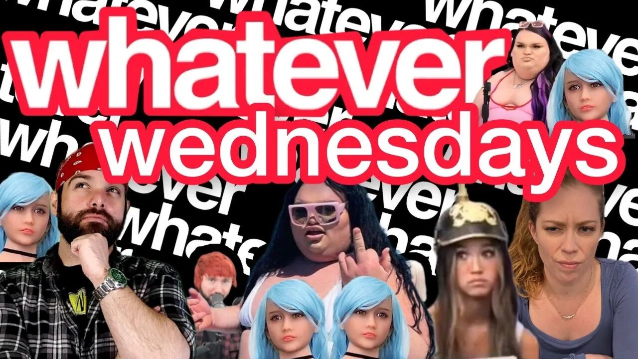 Whatever Wednesday