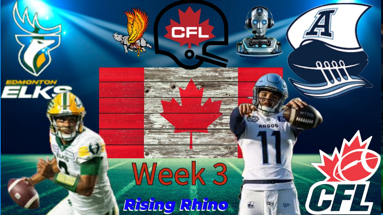 Edmonton Elks Vs Toronto Argonauts Week 3 Watch Party With AI Co-Host