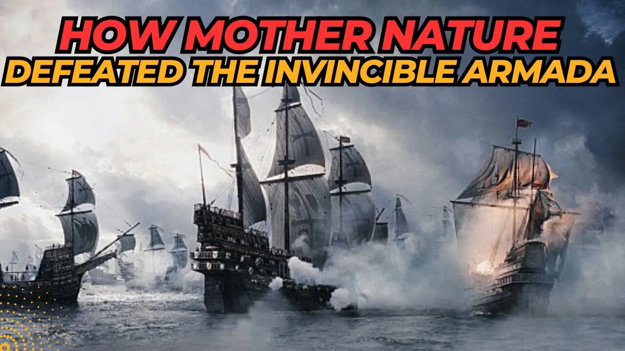 The Spanish Armada VS The Weather