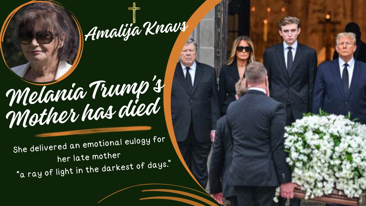 Melania Trump's Mother Has Died - Amalija Knavs