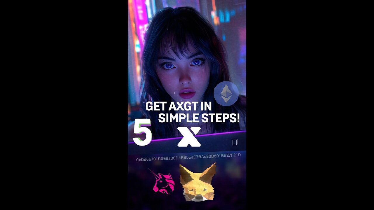 How to Get $AXGT on any Decentralized Exchange in 5 Easy Steps! Metamask & UniSwap -for Beginners!