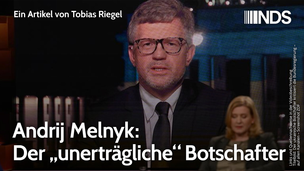 Andrij Melnyk: Der „unerträgliche“ Botschafter | Tobias Riegel | NDS-Podcast