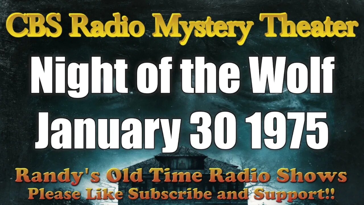 CBS Radio Mystery Theater Night of the Wolf January 30, 1975
