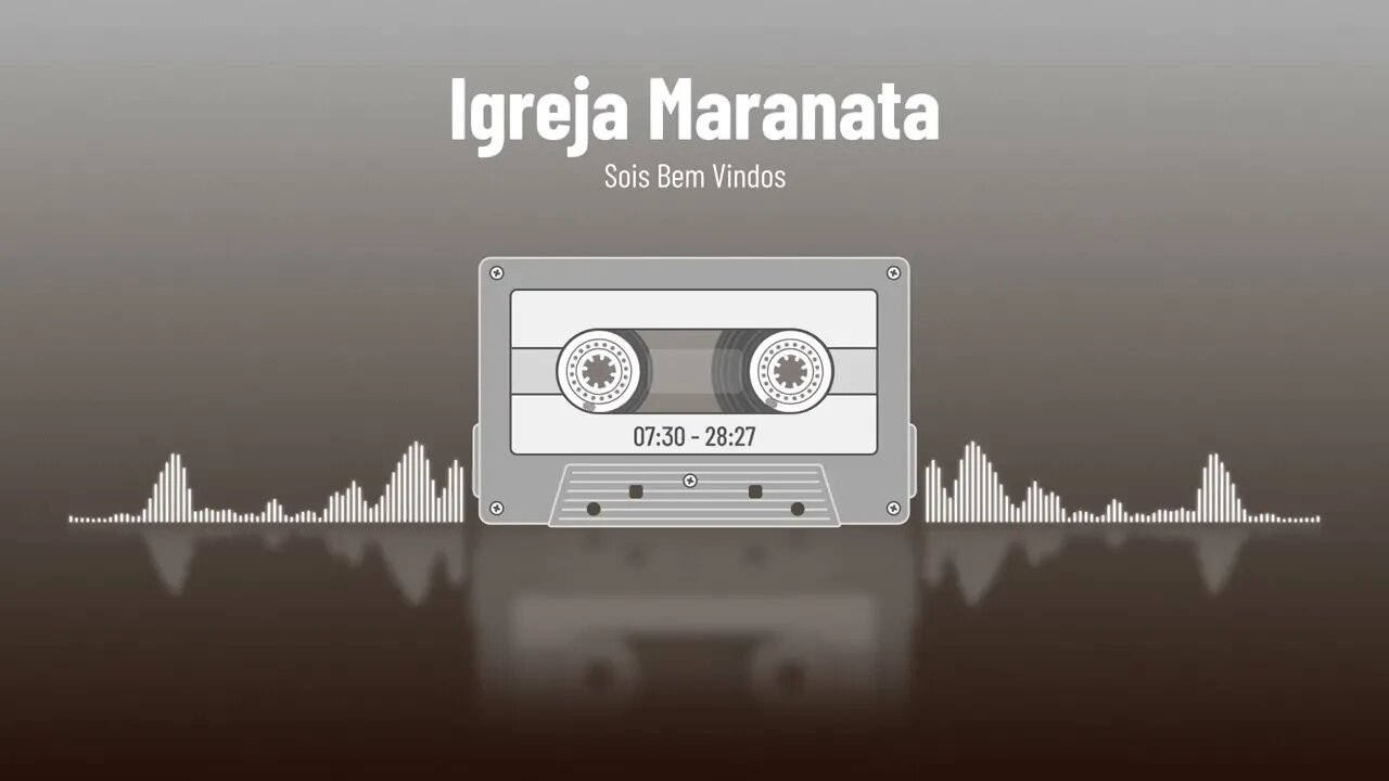 Igreja Maranata - Sois Bem Vindos