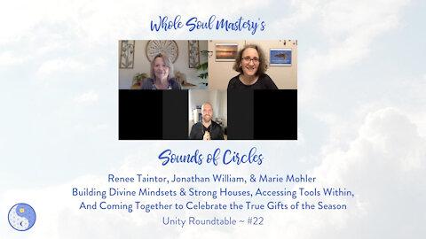 Roundtable #22: Building Divine Mindsets & Strong Houses, Accessing Tools, & The Gifts of The Season