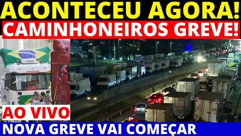 HAVERÁ NOVA GREVE DOS CAMINHONEIROS BRASÍLIA AGORA GRANDE MOBILIZAÇÃO DOS CAMINHONEIROS BUZINAÇOS