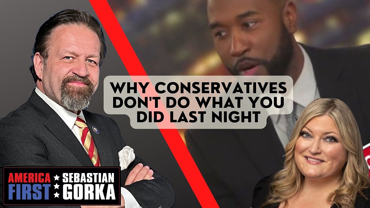 Why conservatives don't do what you did last night. Jennifer Horn with Sebastian Gorka