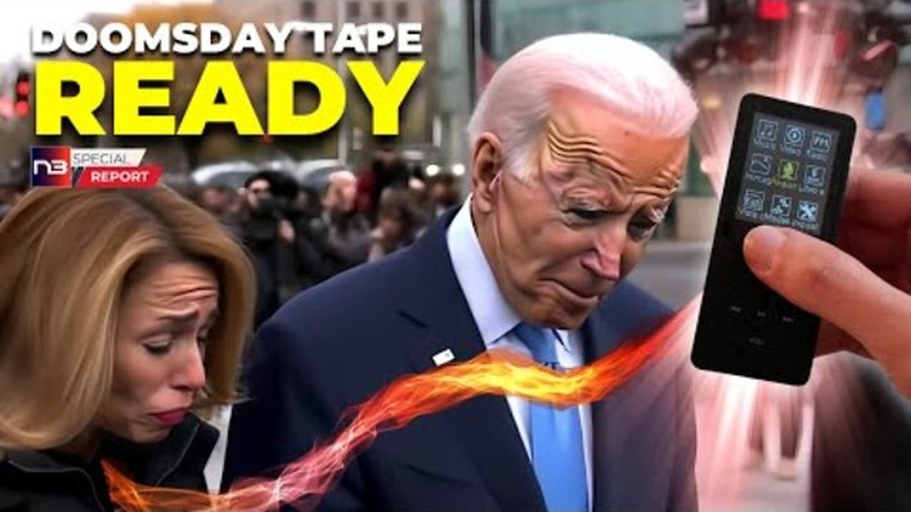 BIDEN'S DOOMSDAY TAPE READY FOR PUBLIC REVEAL