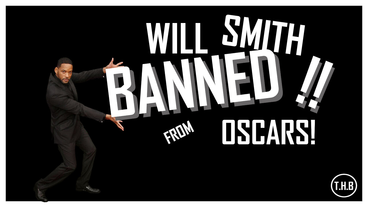 Will Smith Banned From The Oscars!