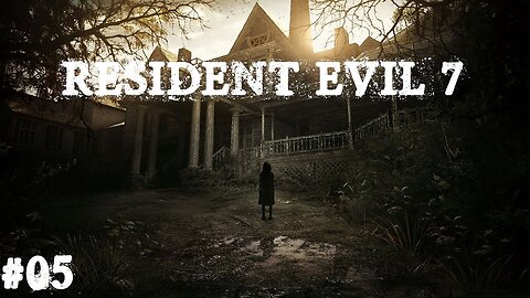 Resident evil 7 |Partie 05| Mia a besoin de nous !