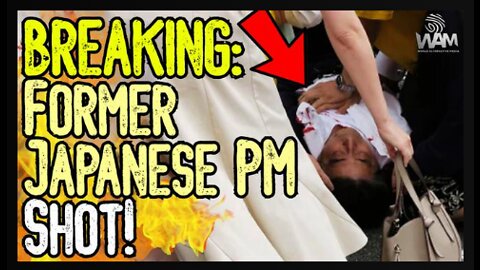 Japanese PM SHOT! - Former PM Assassination Attempt CAUGHT ON VIDEO! - This Has HUGE Global Impact!!
