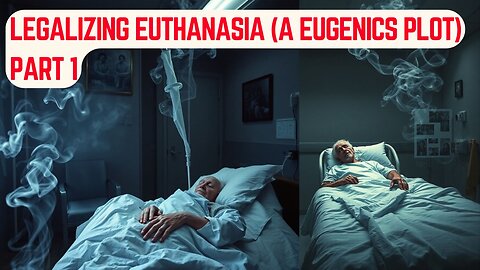 Legalizing Euthanasia (A Eugenics Plot) Part 1