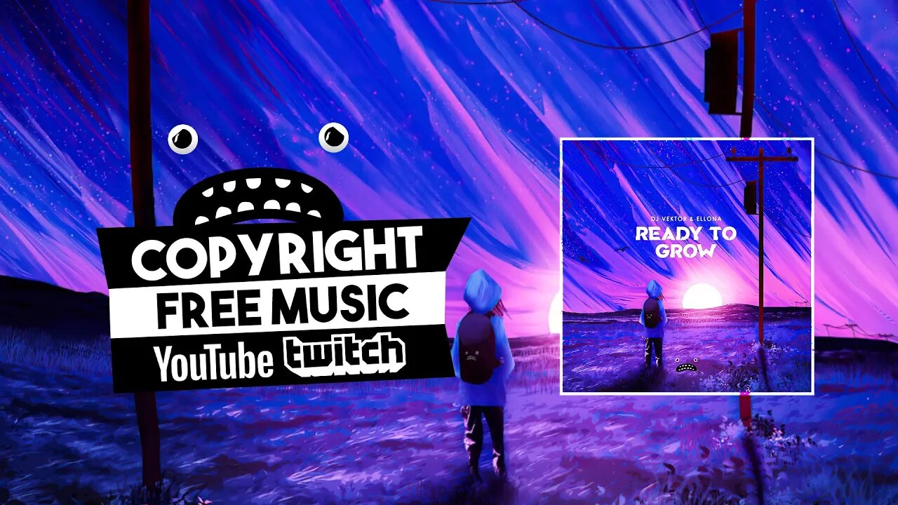 DJ Vektor & Ellona - Ready To Grow [Bass Rebels] Dance Pop No Copyright Music