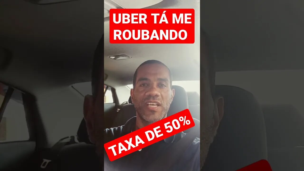 UBER TÁ ME ROUBANDO