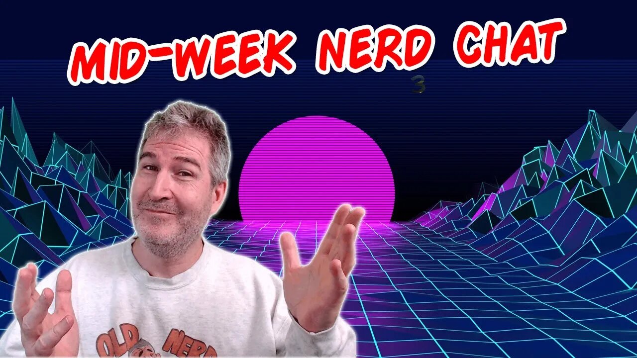 🔴 Mid-Week Nerd Chat! | LIVE From Florida! | 5.16.2023 🤓🖖 [RERUN]