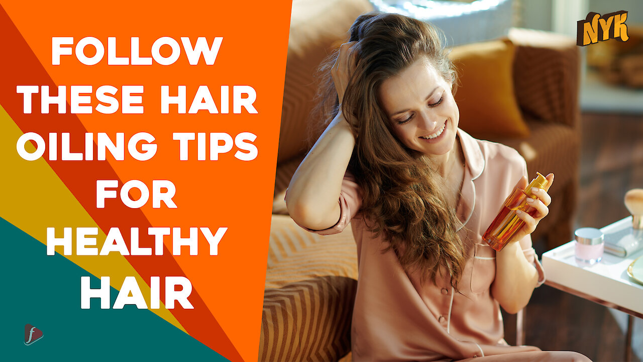 What Is The Right Way Of Oiling Your Hair?