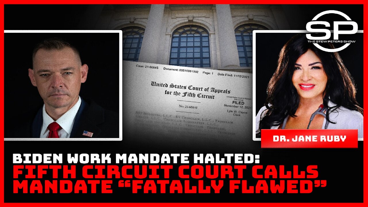 BIDEN WORK MANDATE HALTED: FIFTH CIRCUT COURT CALLS MANDATE "FATALLY FLAWED"