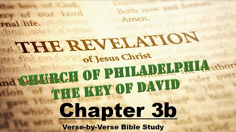 The Revelation of Jesus Christ - Chapter 3b