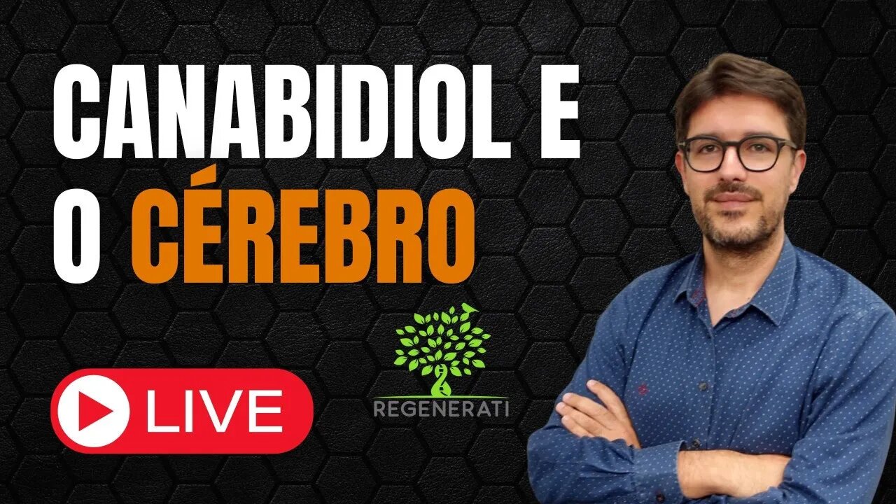 Canabidiol - Efeitos do Canabidiol no Cérebro