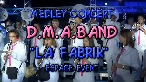 D.M.A. Band Medley concert la Fabrik