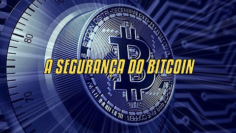 A Segurança Do Bitcoin