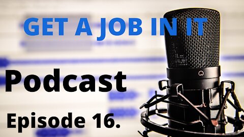 Episode 16. interview and job search strategies that work ( GetajobinIT Podcast ) #getajobinit