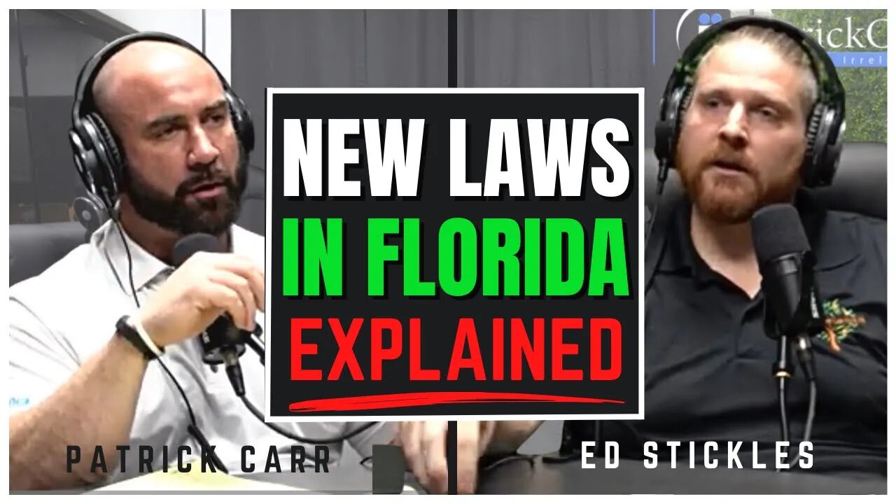 New Laws In Florida Explained | Edward Stickles