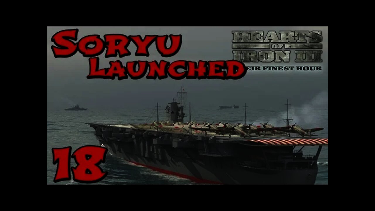 Hearts of Iron 3: Black ICE 9.1 - 18 (Japan) Soryu is Launched!