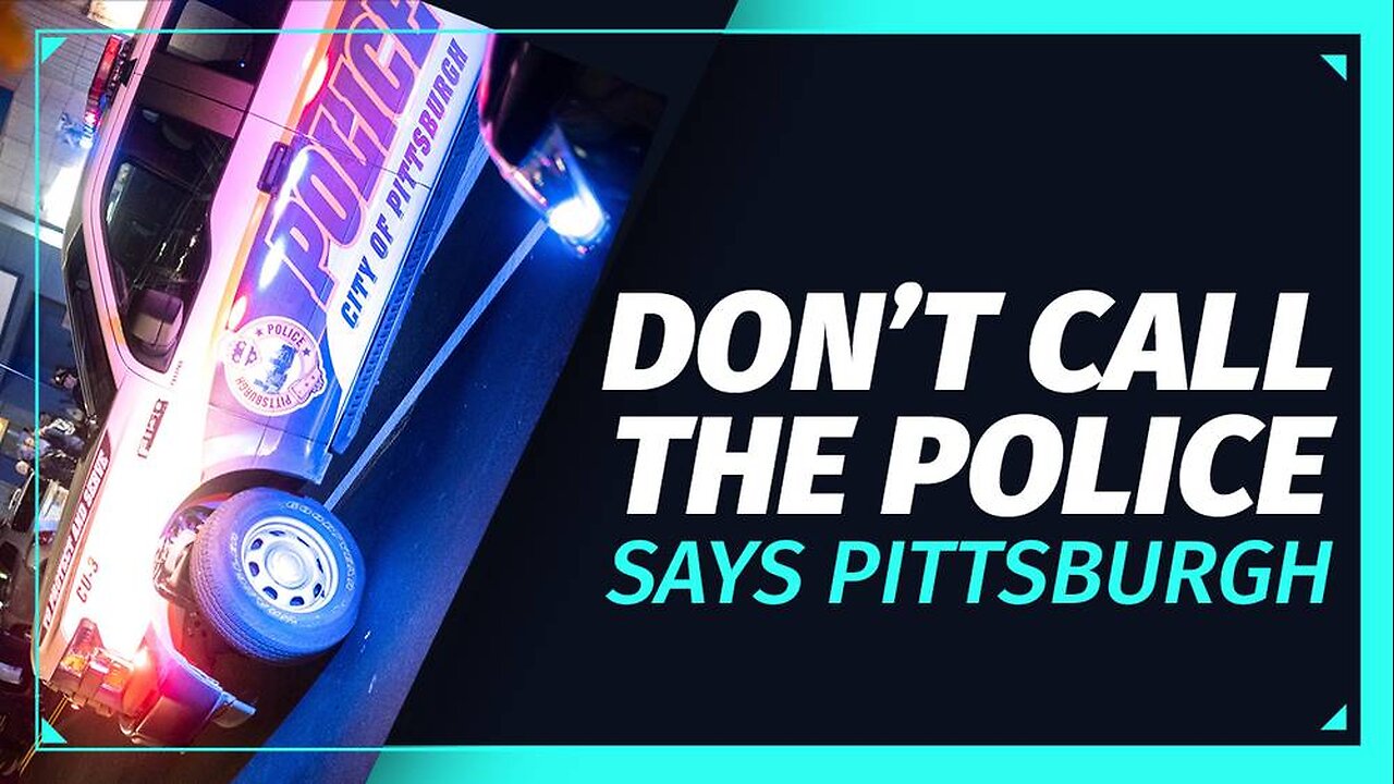 VIDEO: Don't Call The Police Says Pittsburgh