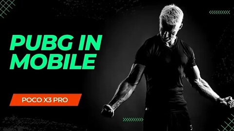 Pubg In Poco X3 Pro