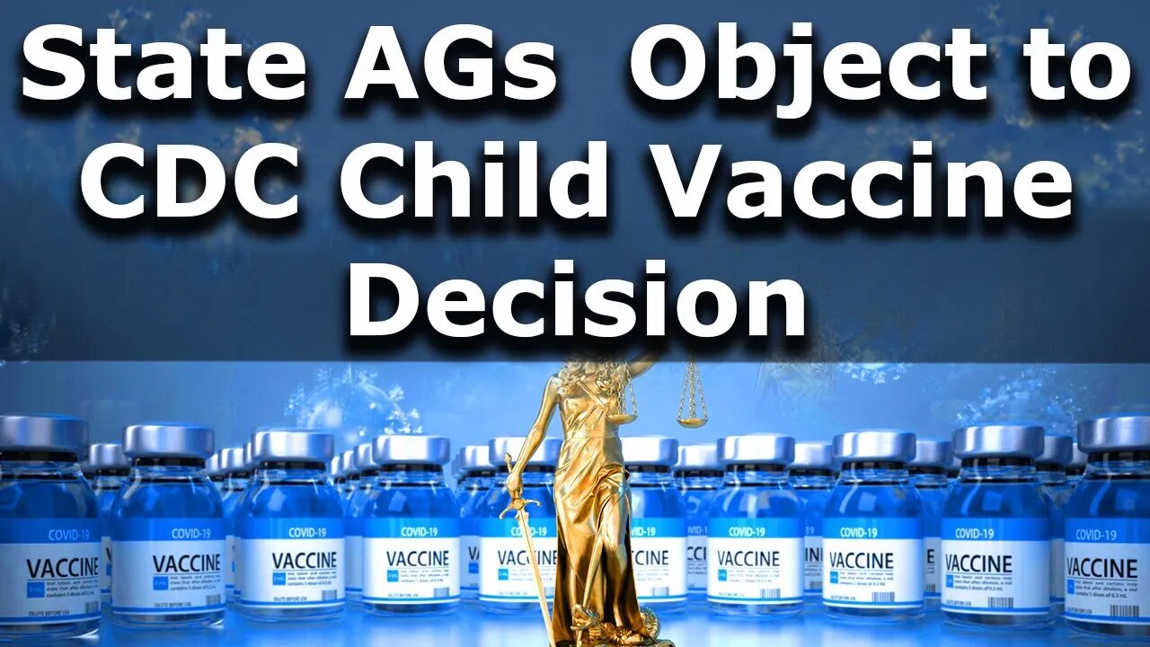 14 State Attorney General's Object to CDC Child Vaccine Decision