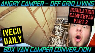 INSULATING A CAMPERVAN - Part 2 - WHAT A MESS!!!