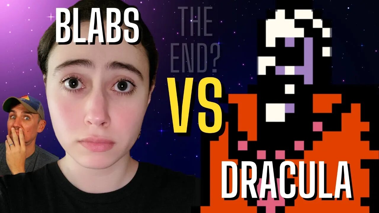 Blabs vs Dracula - She Finally Does It