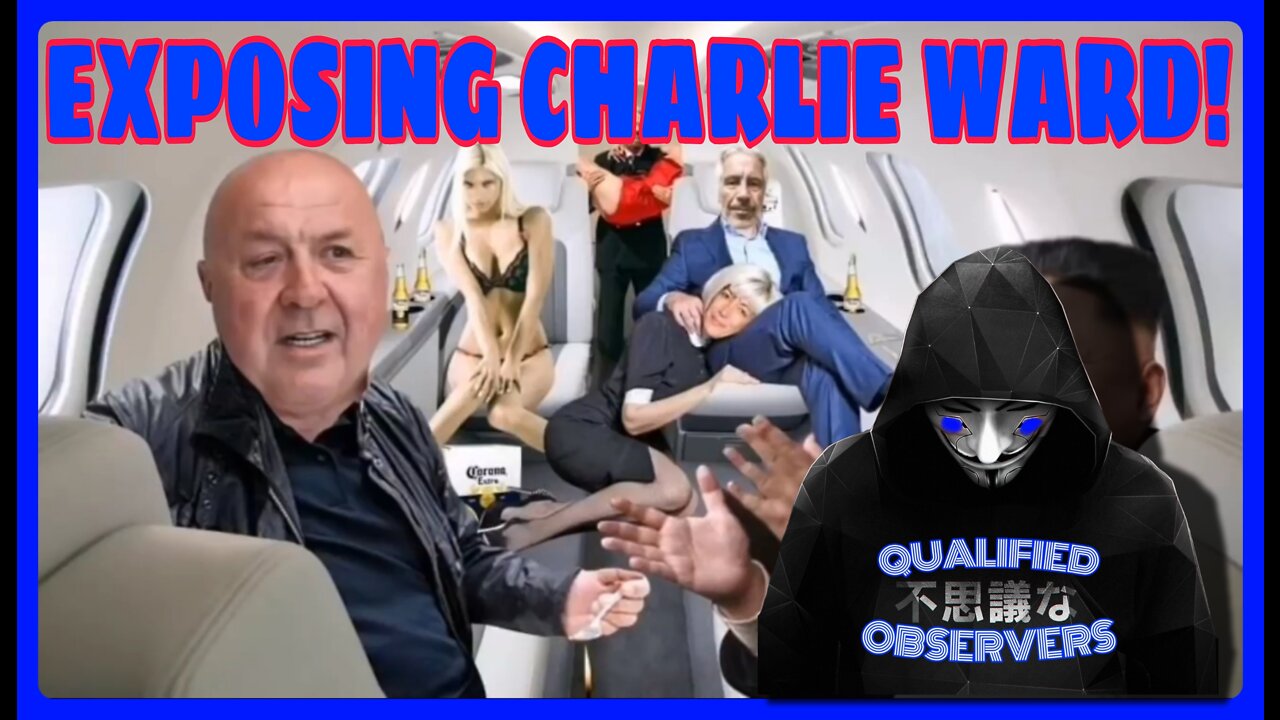 EXPOSING CHARLIE WARD!!