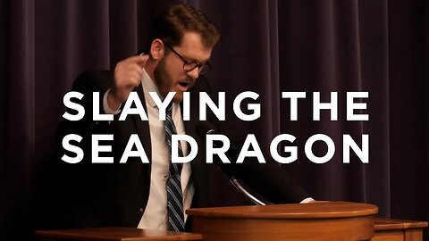 Slaying the Sea Dragon (Good Friday) | Jared Longshore