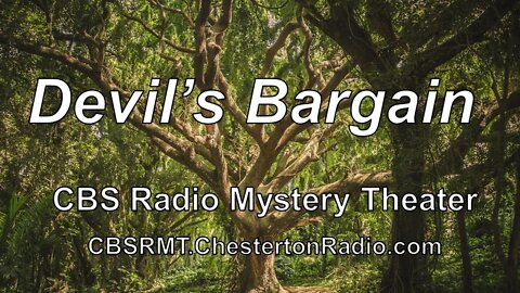 The Devil's Bargain - CBS Radio Mystery Theater